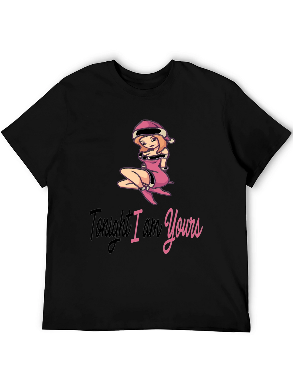 Tonight I am Yours T-Shirt