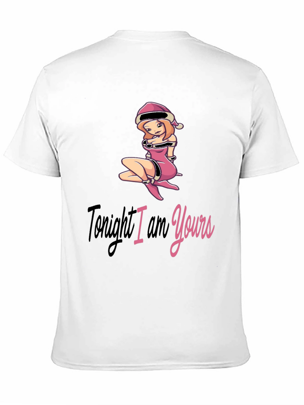 Tonight I am Yours T-Shirt