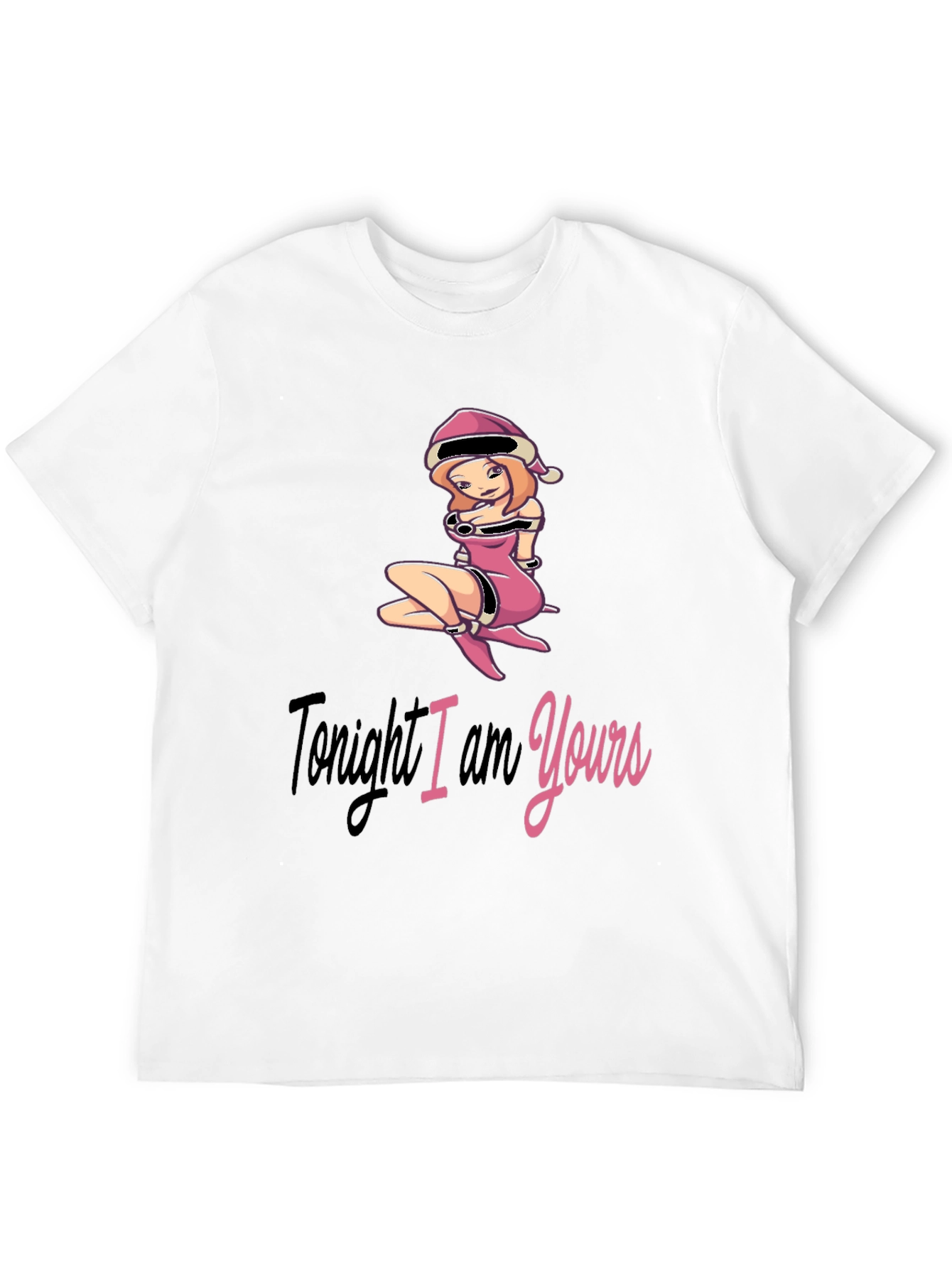 Tonight I am Yours T-Shirt