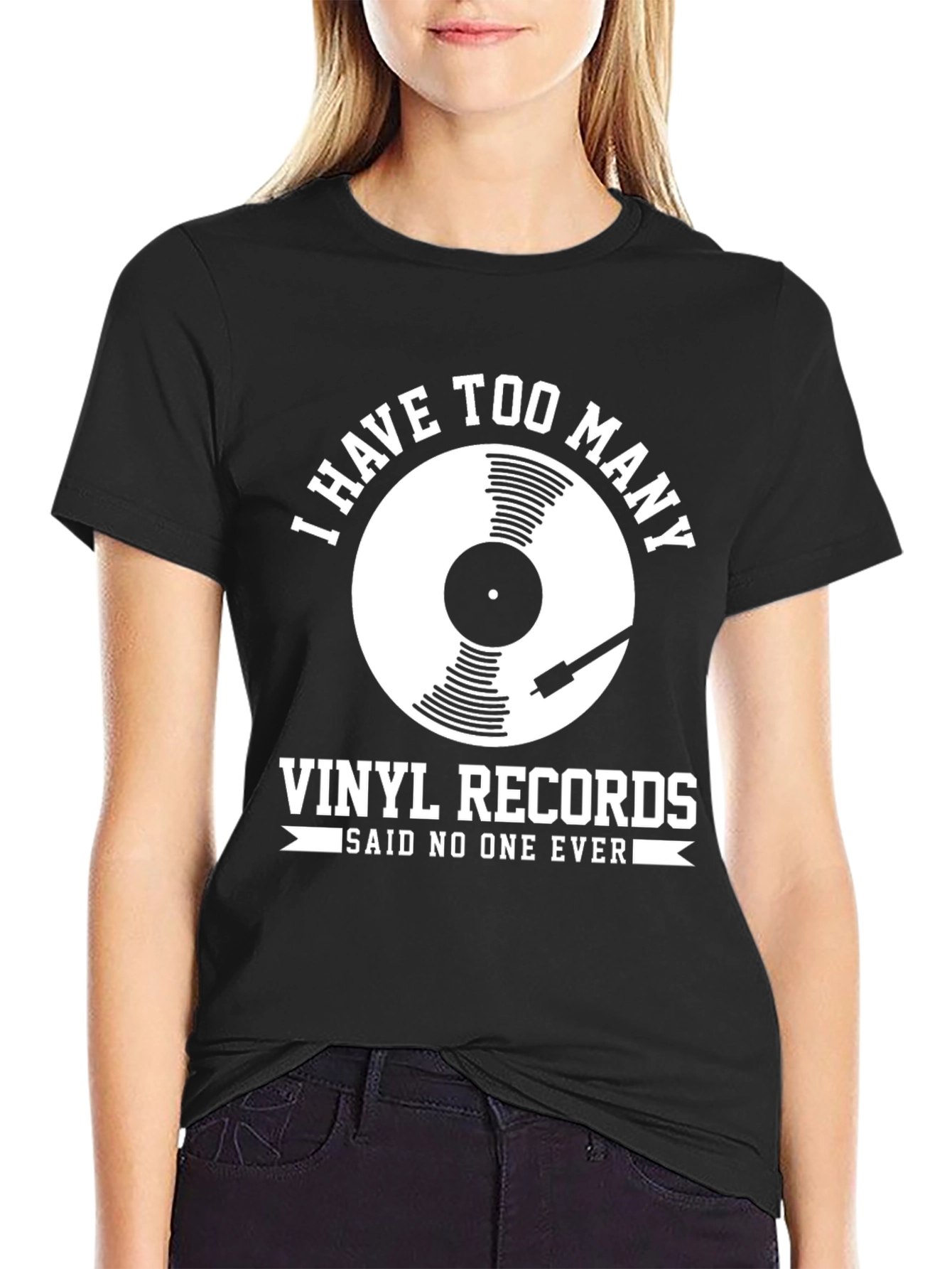 Vinyl Record T-Shirt - I Have Too Many Records