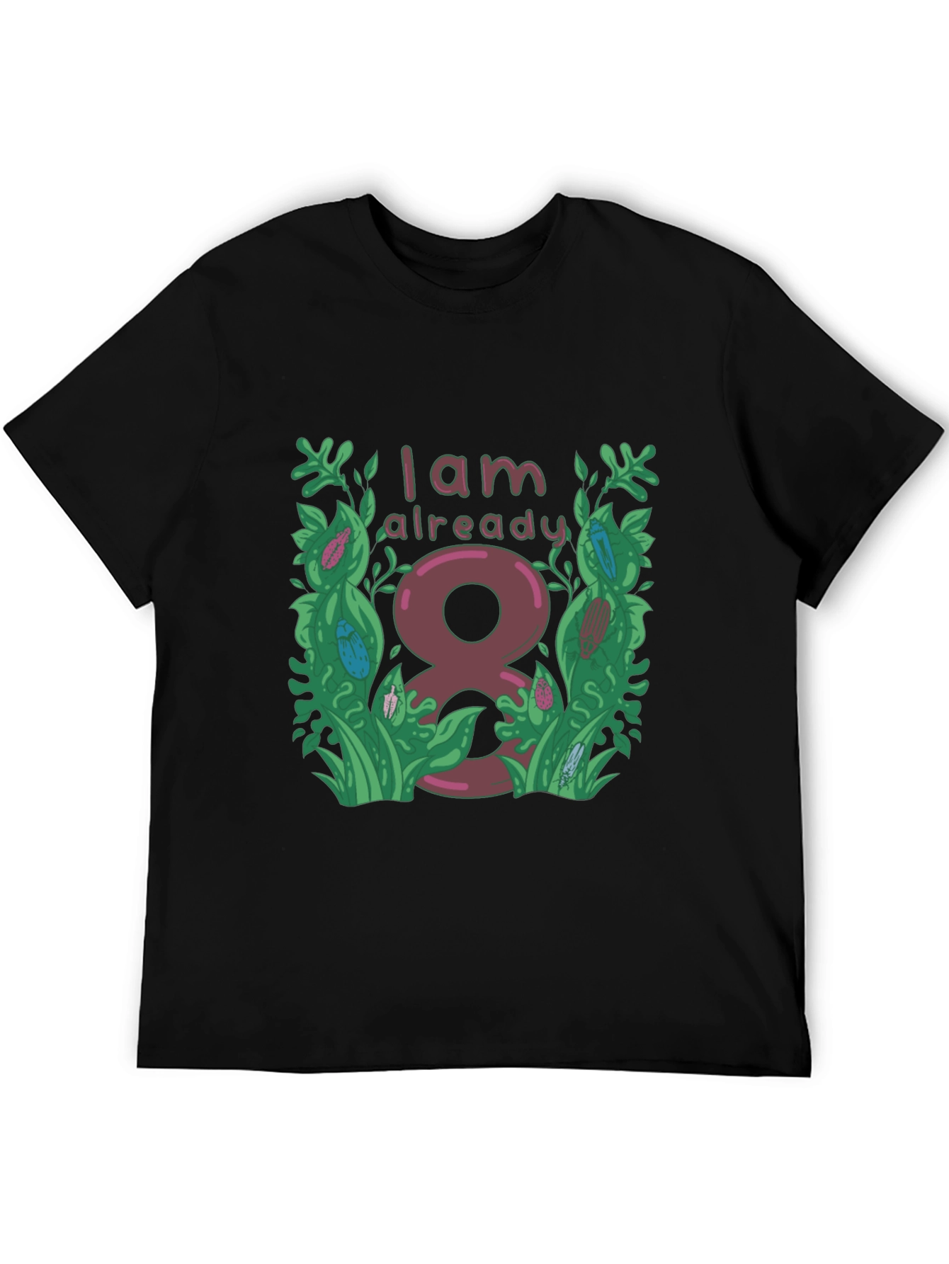 I Am Already 8 T-Shirt