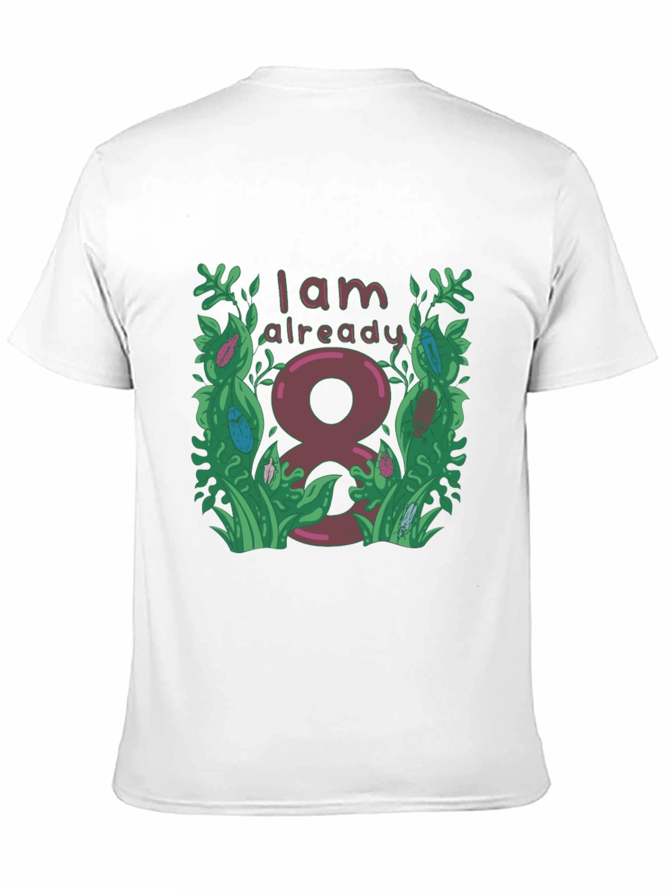 I Am Already 8 T-Shirt
