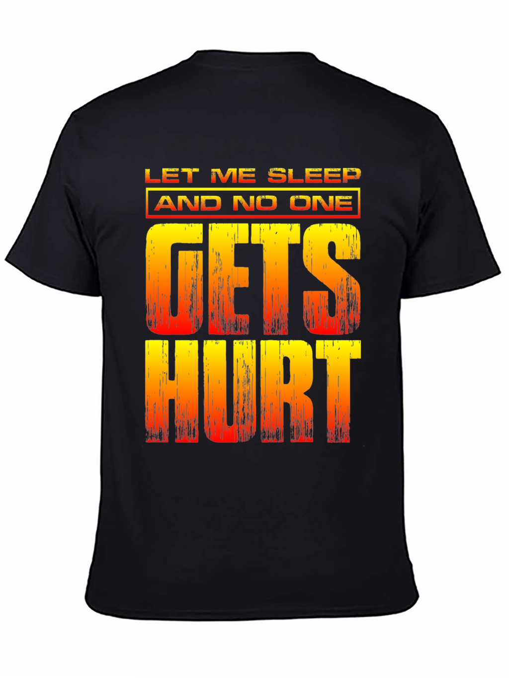 Let Me Sleep Funny Graphic T-Shirt