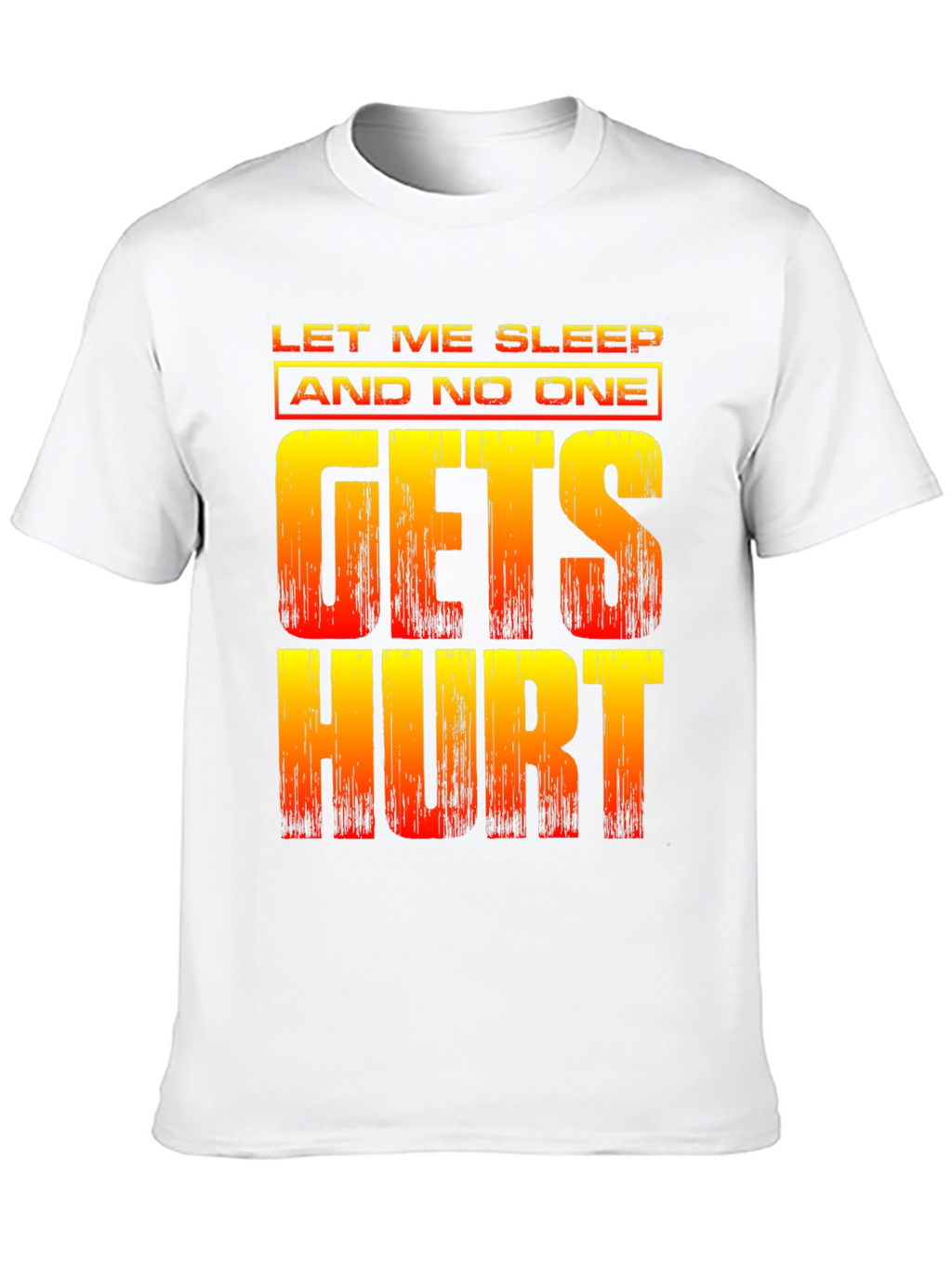 Let Me Sleep Funny Graphic T-Shirt