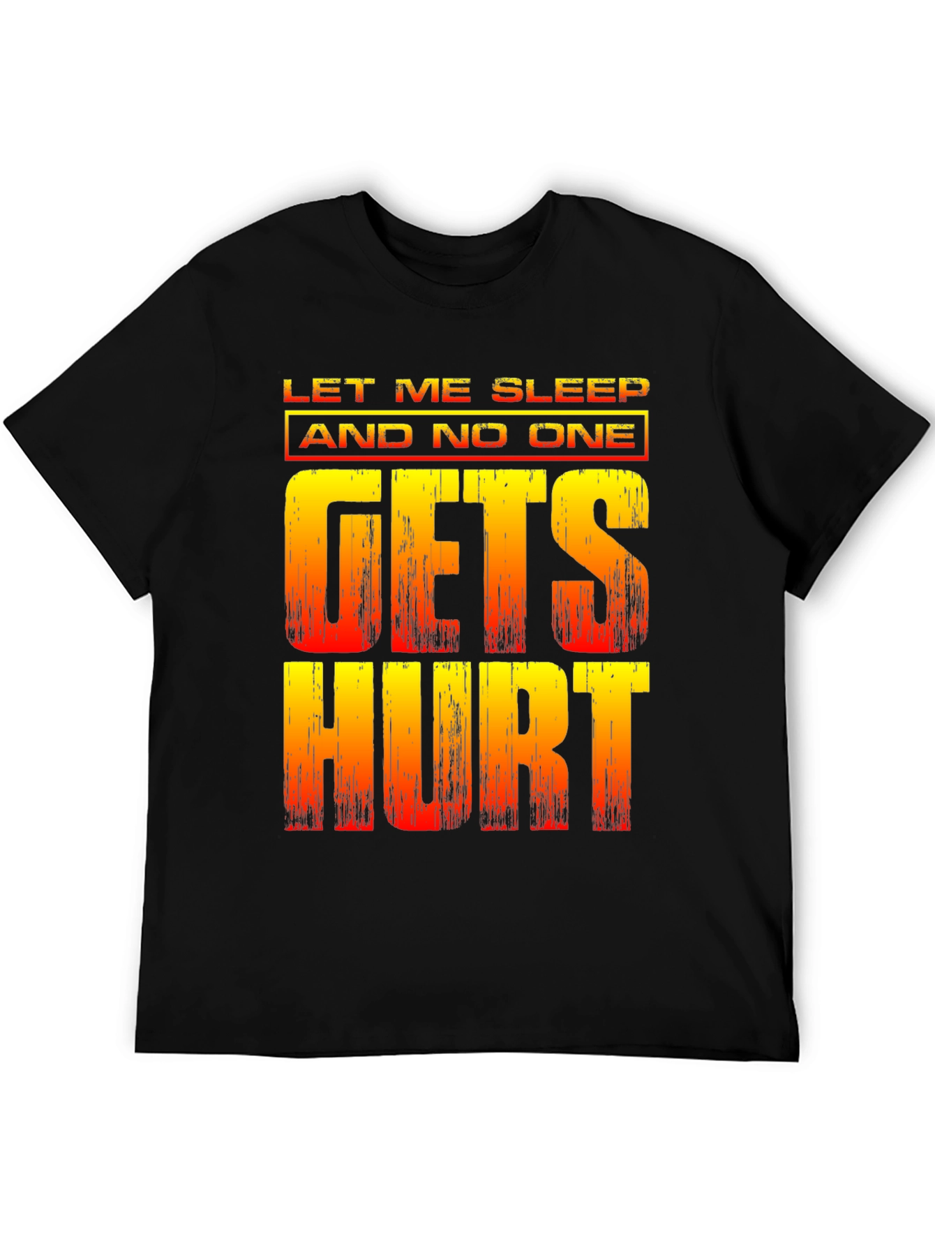 Let Me Sleep Funny Graphic T-Shirt