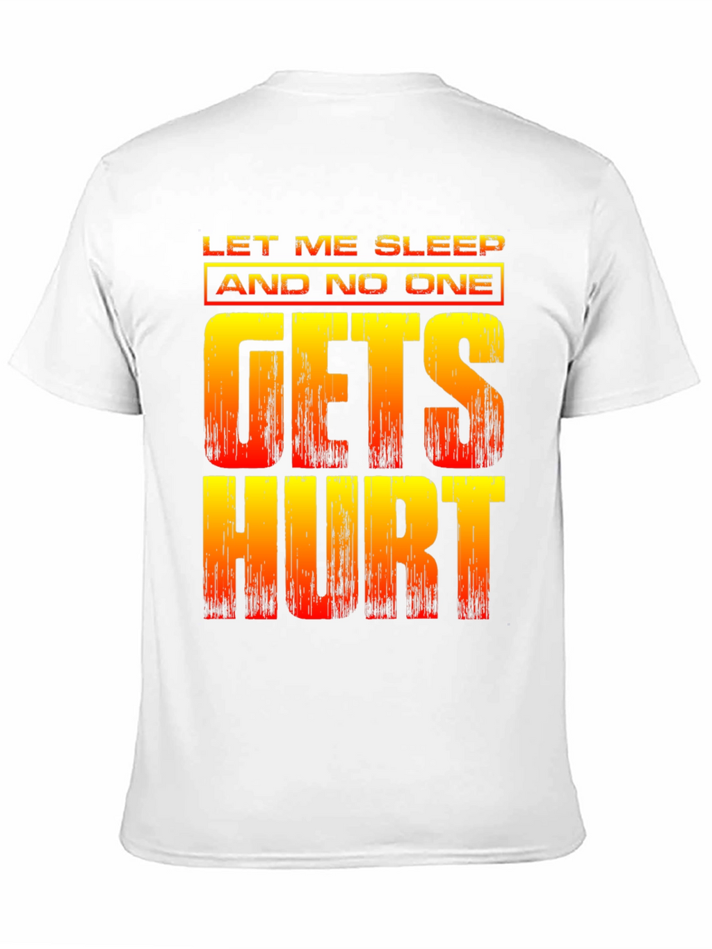 Let Me Sleep Funny Graphic T-Shirt