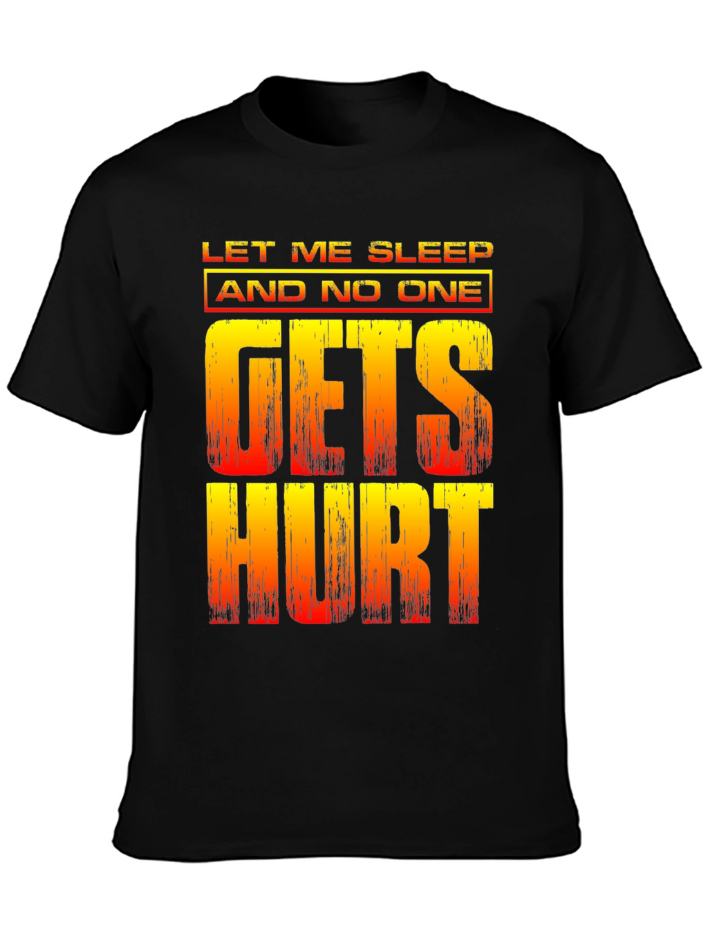 Let Me Sleep Funny Graphic T-Shirt