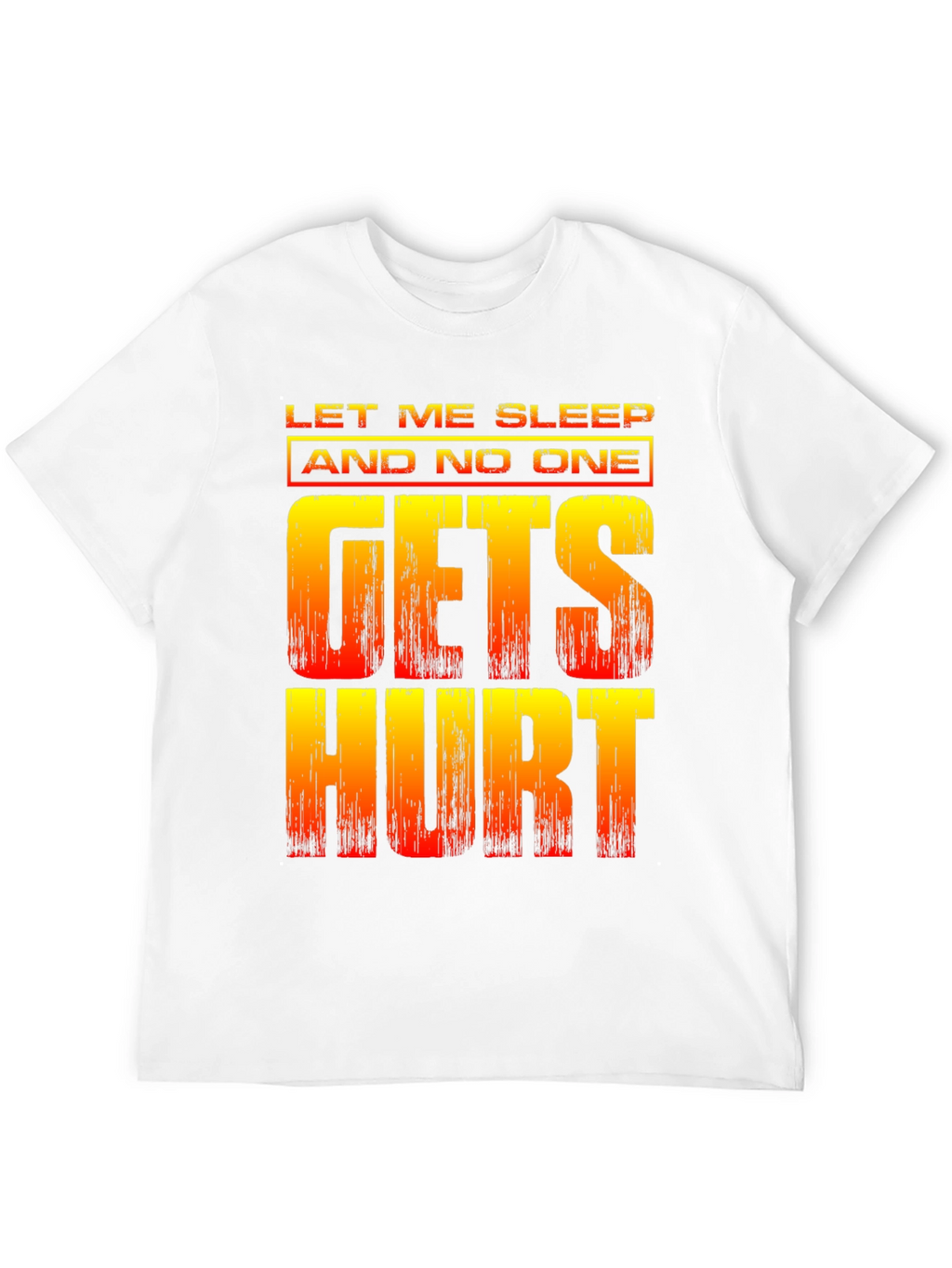 Let Me Sleep Funny Graphic T-Shirt