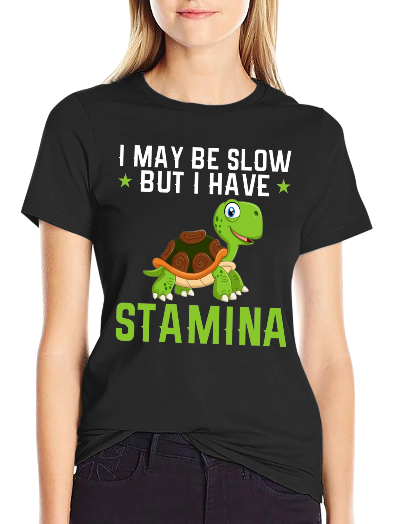 I May Be Slow But I Have Stamina Turtle T-Shirt