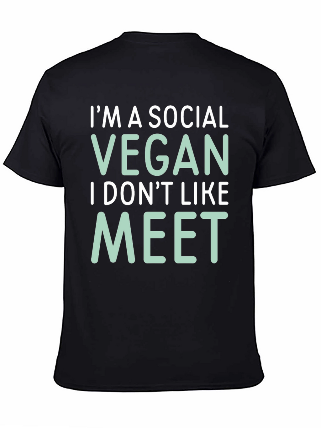 Social Vegan Tee - I Dont Like to Meet