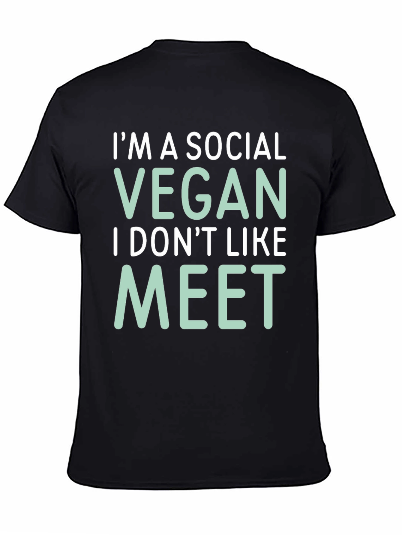 Social Vegan Tee - I Dont Like to Meet