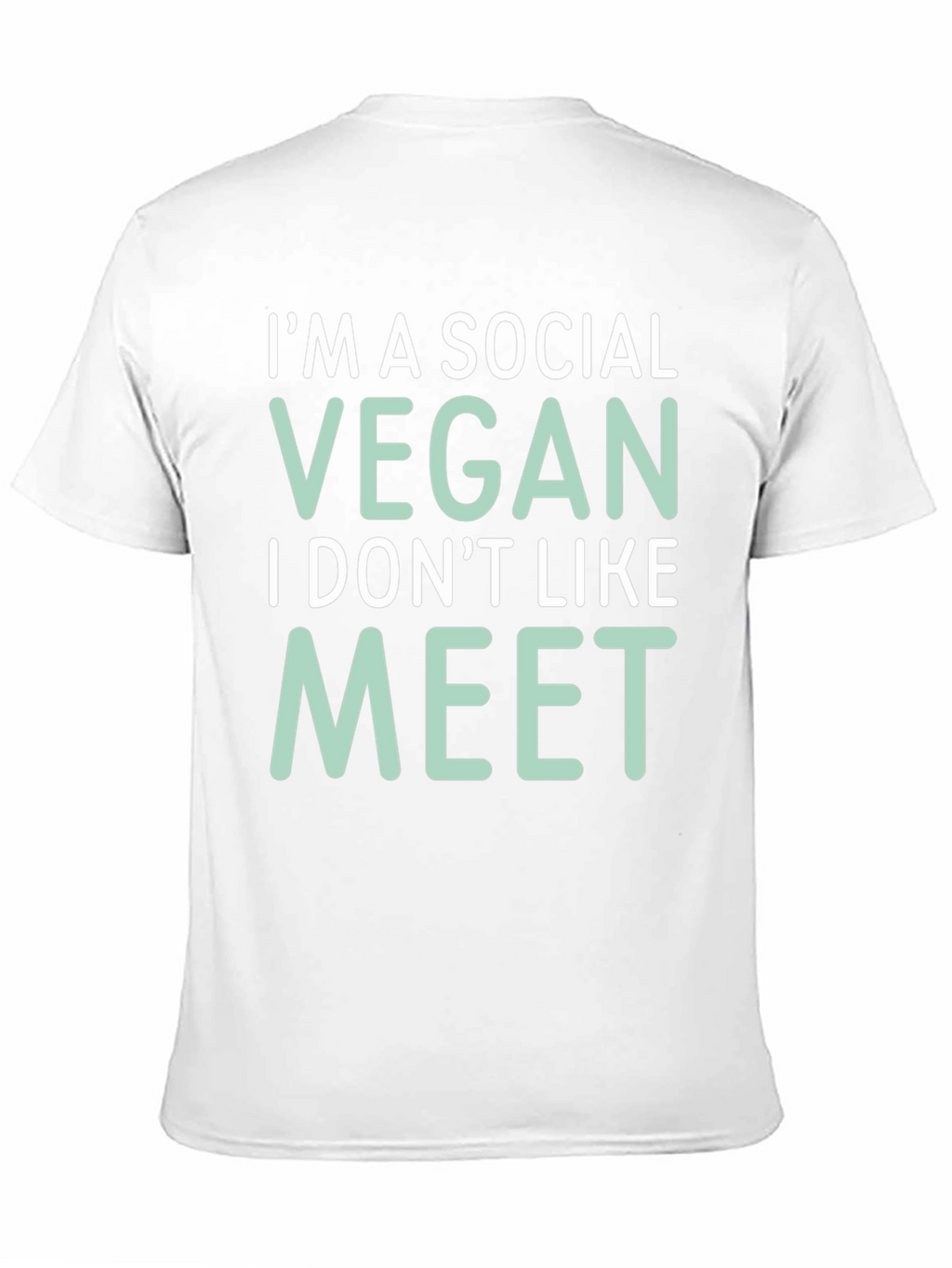 Social Vegan Tee - I Dont Like to Meet