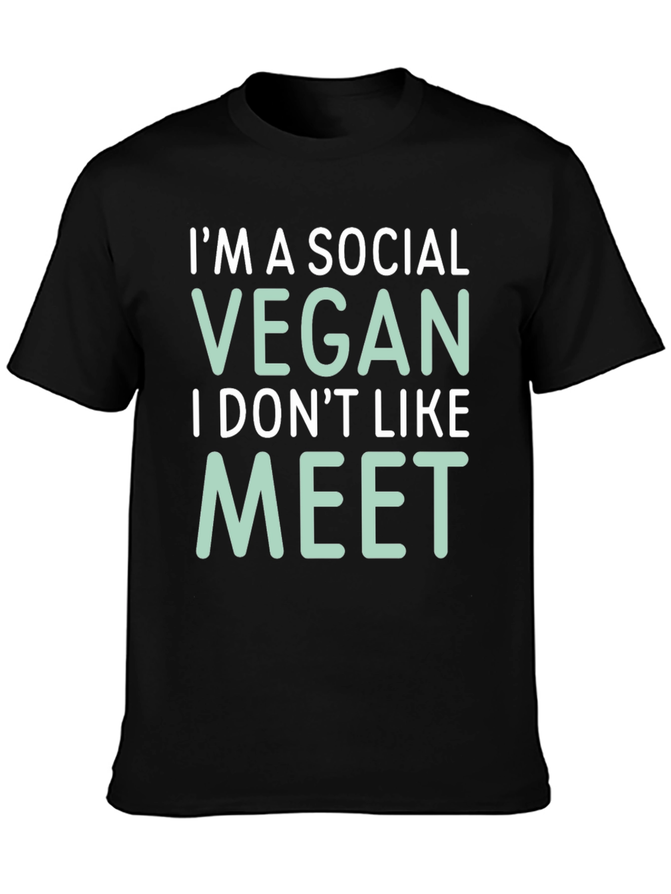 Social Vegan Tee - I Dont Like to Meet
