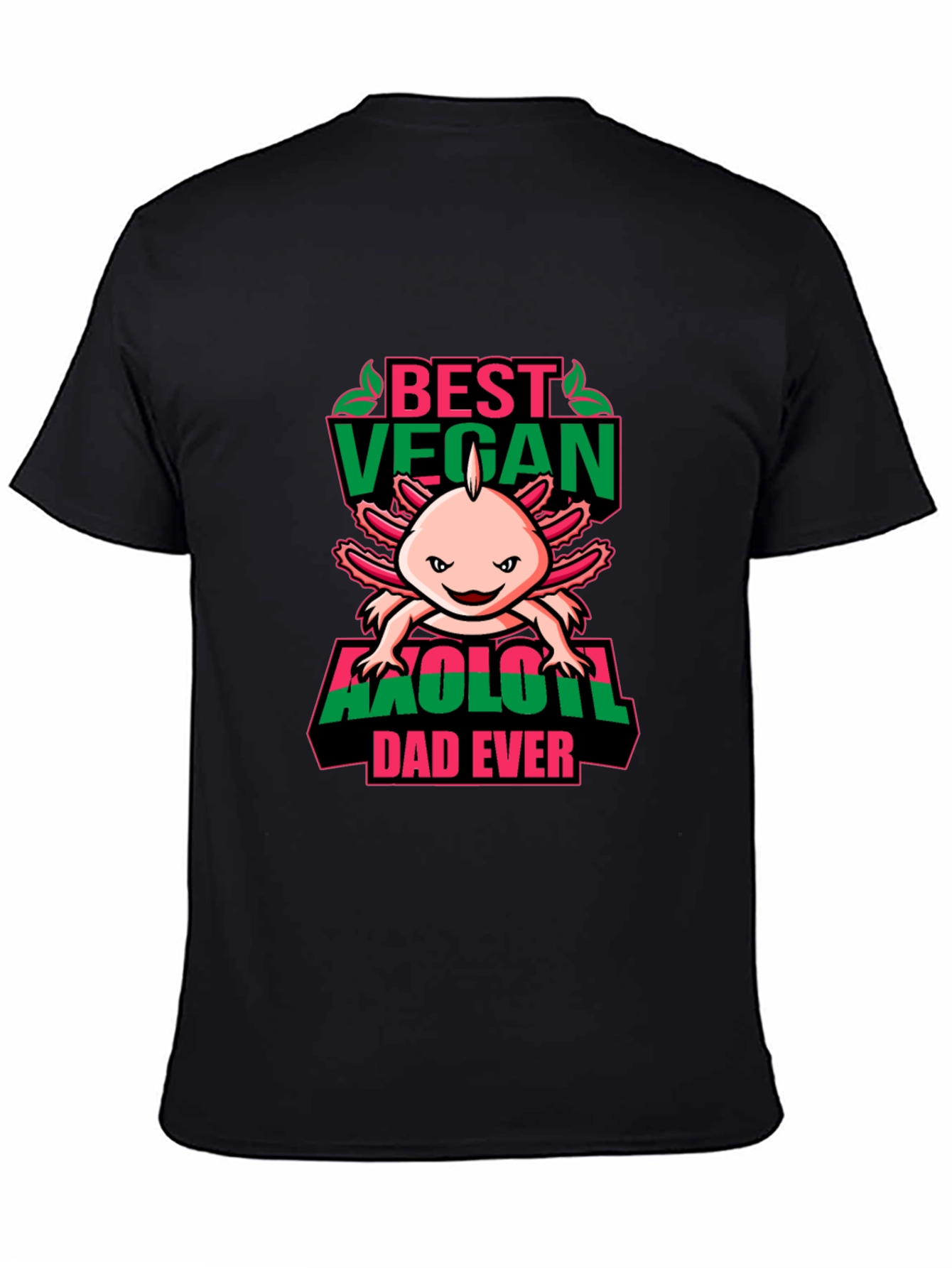 Best Vegan Axolotl Dad Ever - Graphic T-Shirt