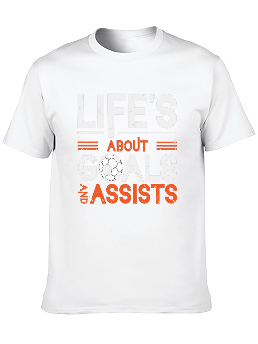 Lifes About Goals & Assists Soccer T-Shirt