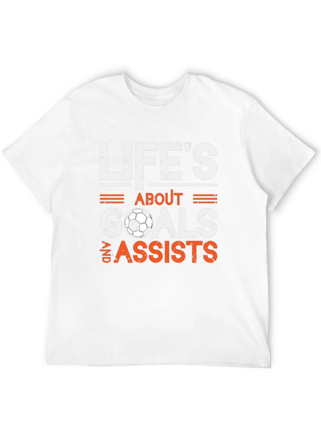 Lifes About Goals & Assists Soccer T-Shirt