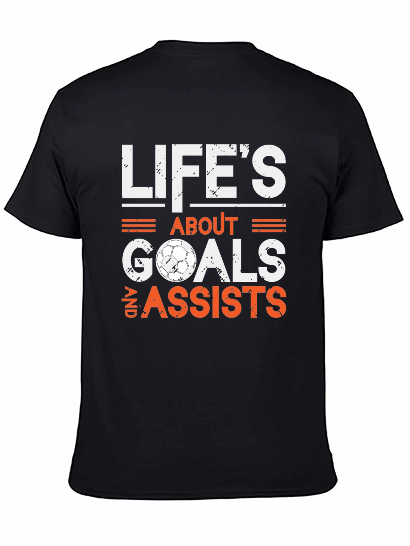 Lifes About Goals & Assists Soccer T-Shirt