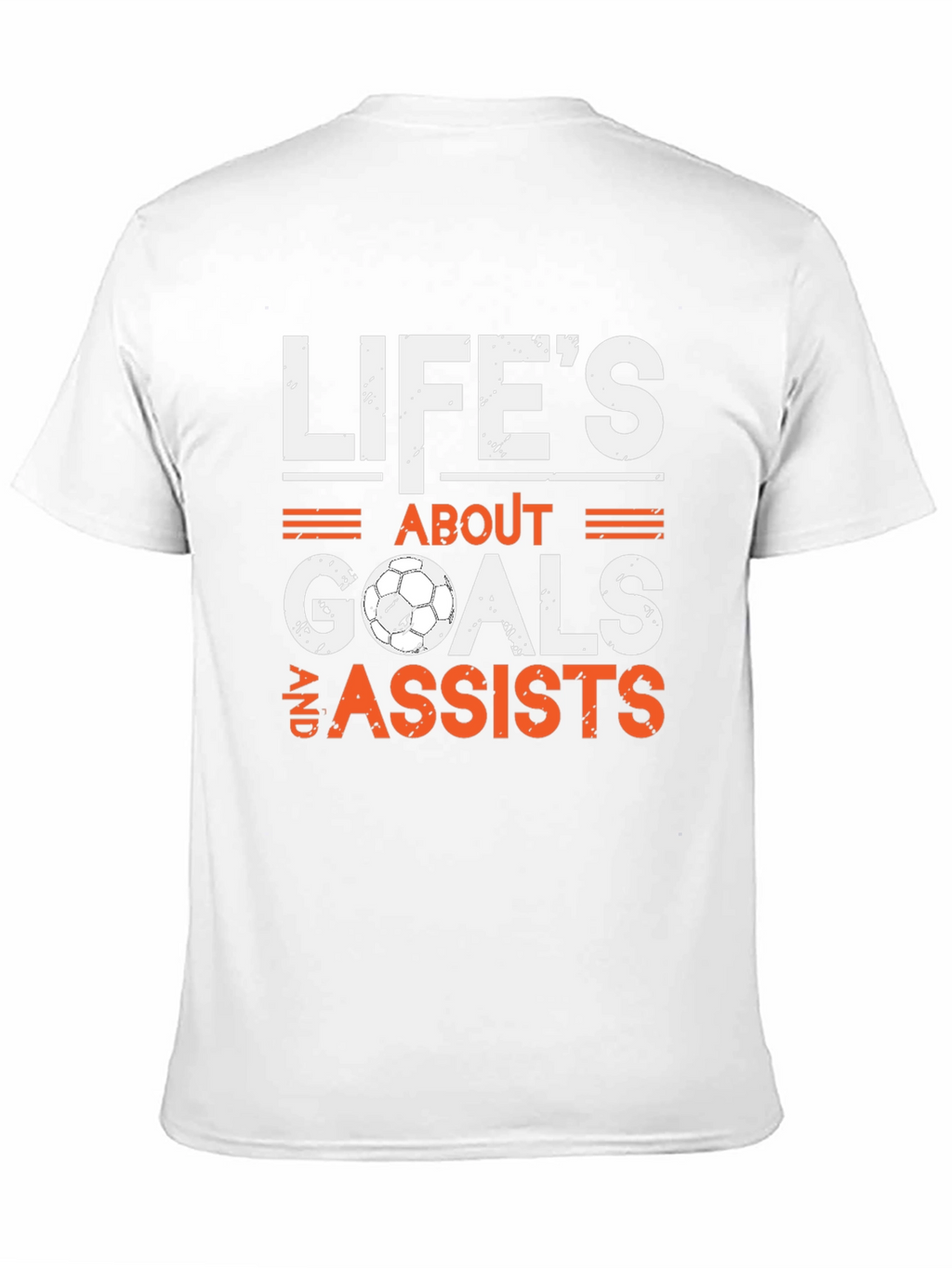 Lifes About Goals & Assists Soccer T-Shirt