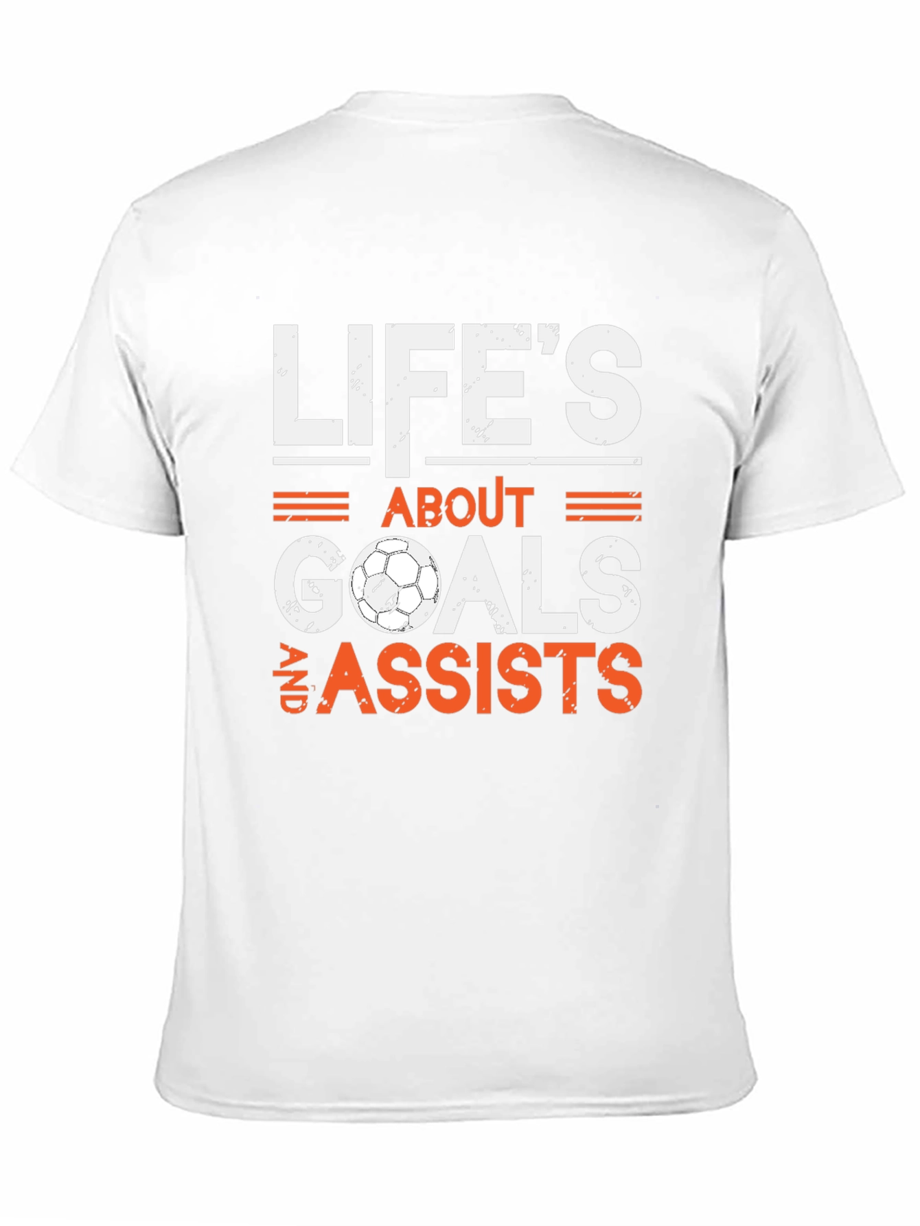 Lifes About Goals & Assists Soccer T-Shirt