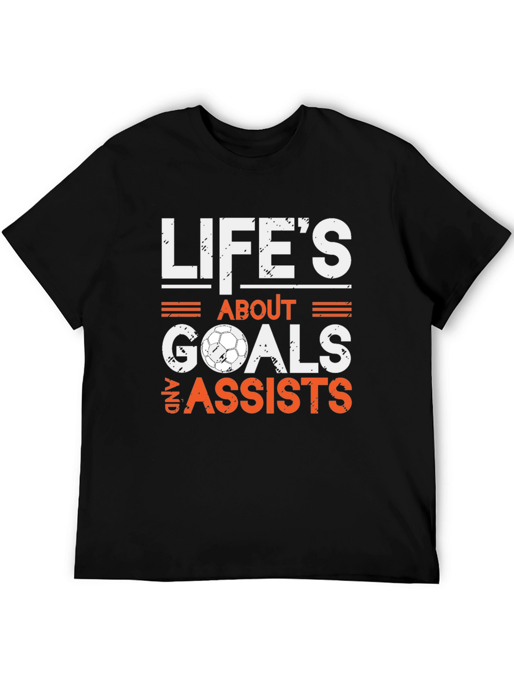 Lifes About Goals & Assists Soccer T-Shirt