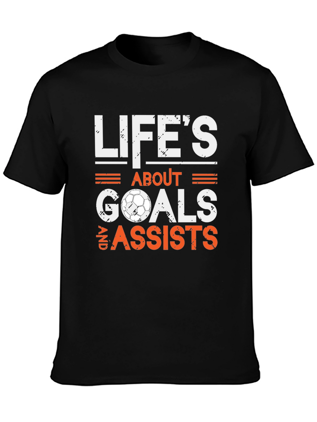 Lifes About Goals & Assists Soccer T-Shirt