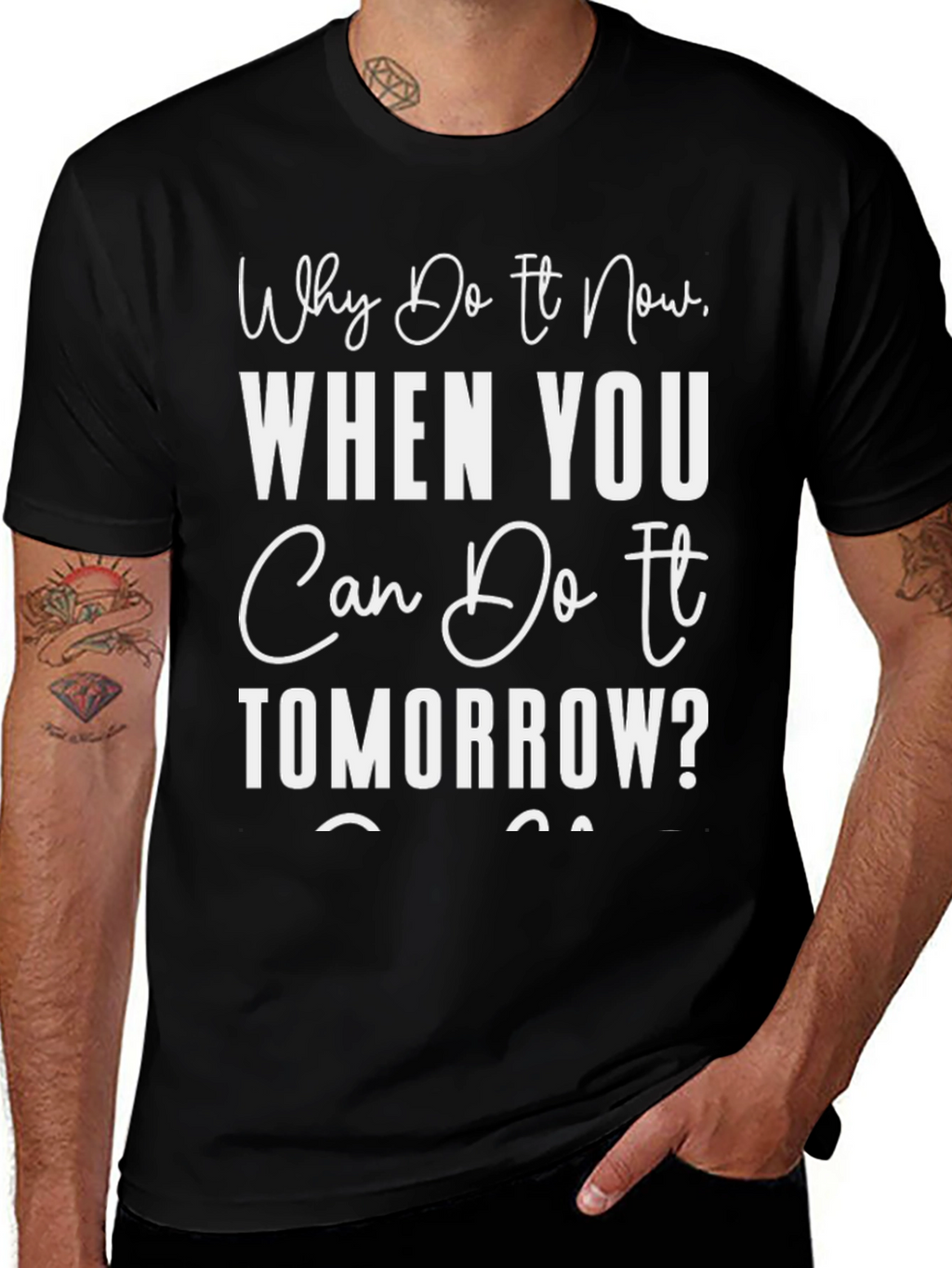Procrastination T-Shirt: Why Do It Now Tee