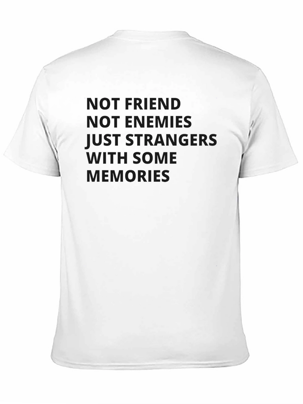 Not Friends T-Shirt
