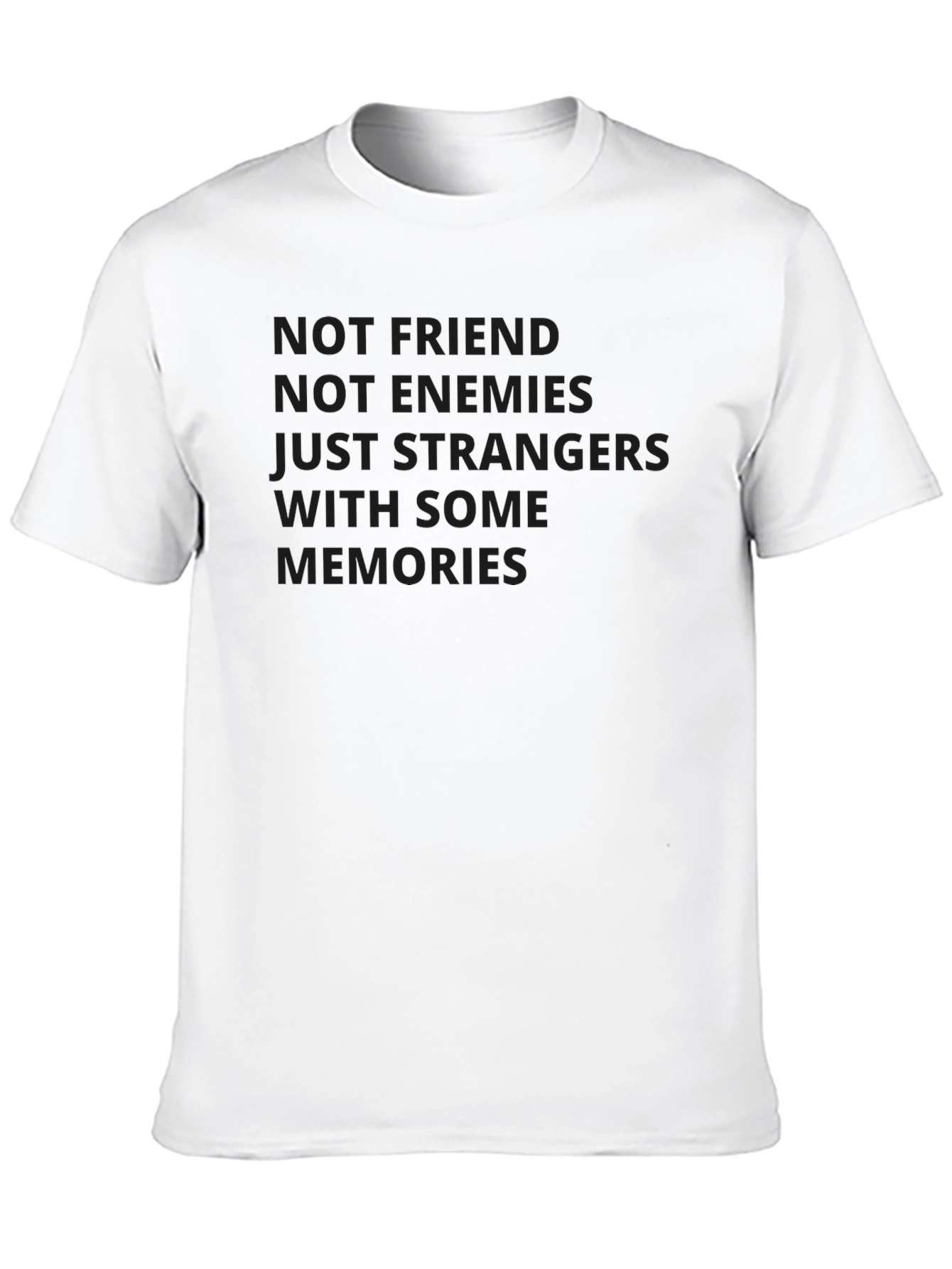 Not Friends T-Shirt