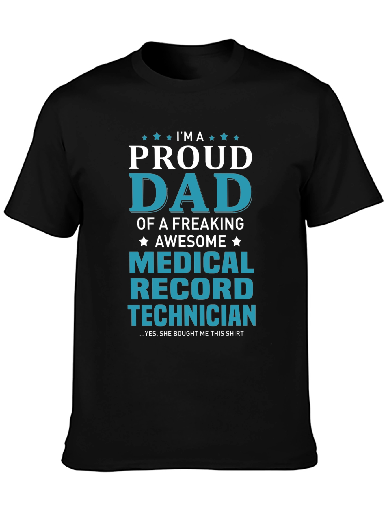 Proud Dad Medical Record Technician Graphic Tee
