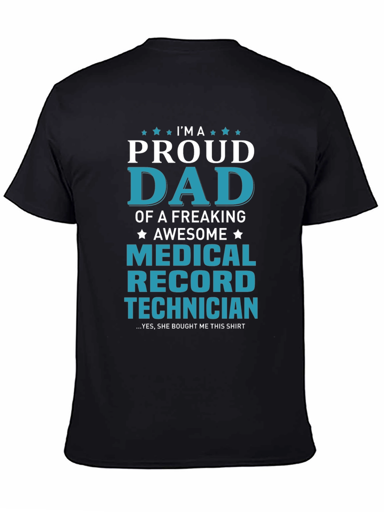 Proud Dad Medical Record Technician Graphic Tee