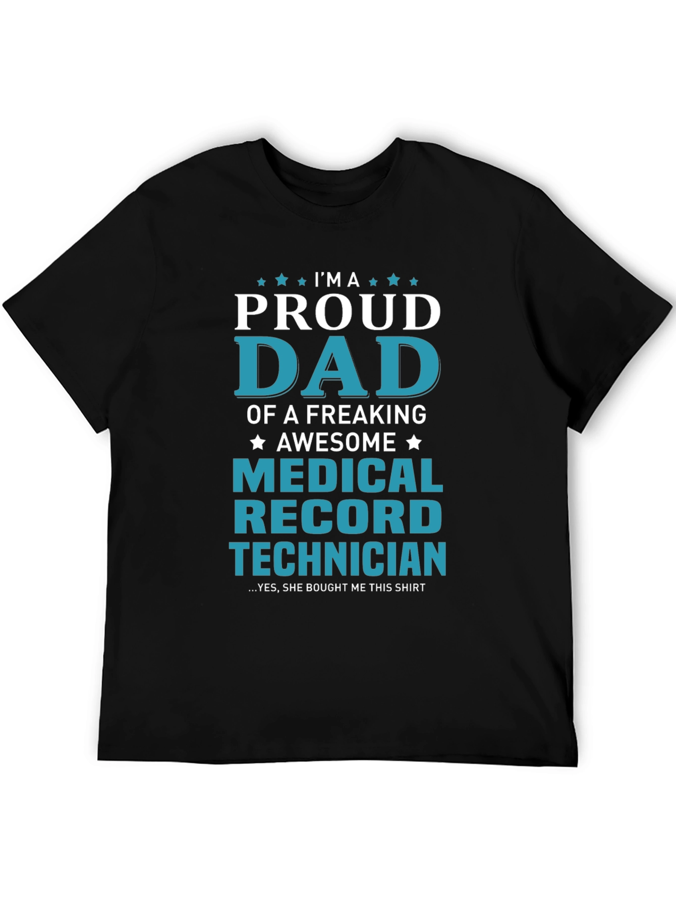 Proud Dad Medical Record Technician Graphic Tee