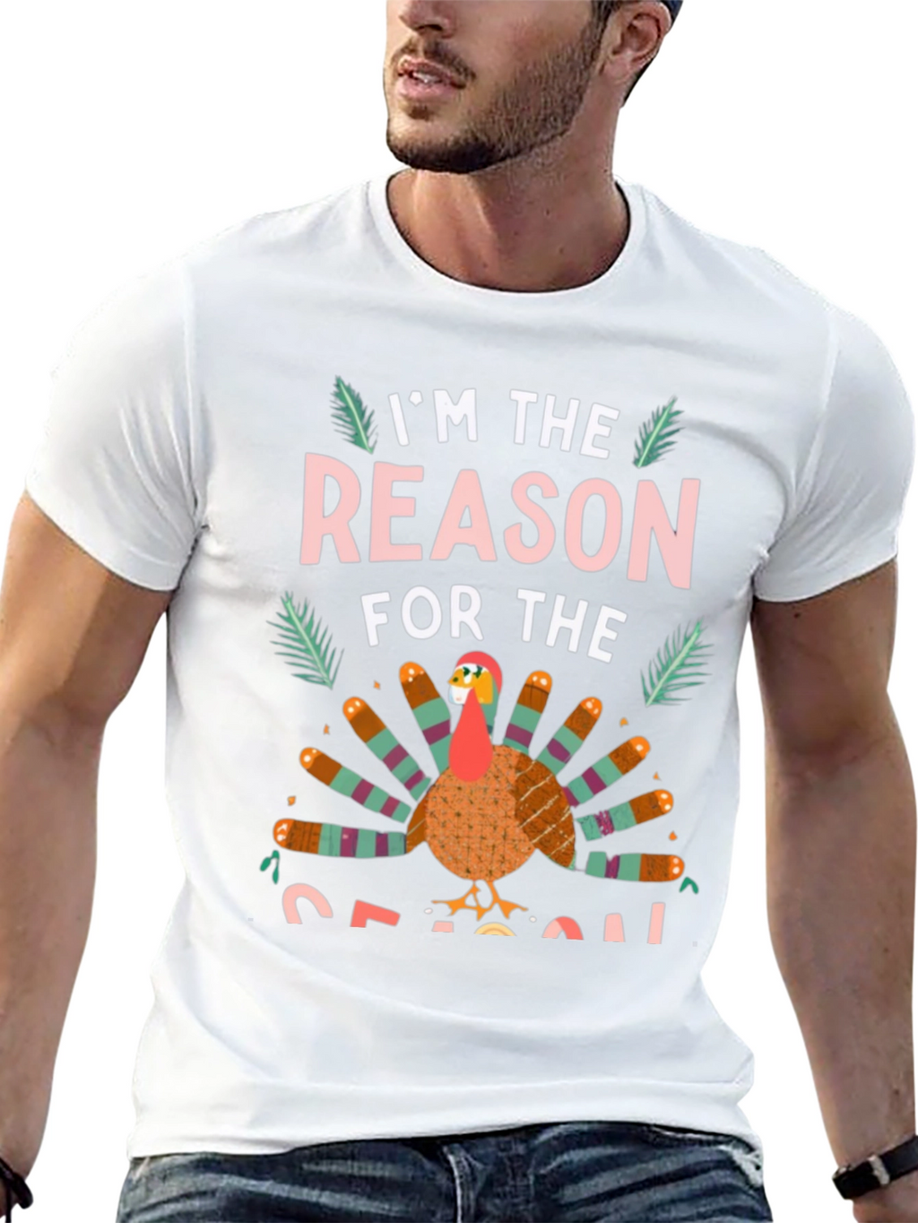 Im the Reason for the Season Turkey T-Shirt