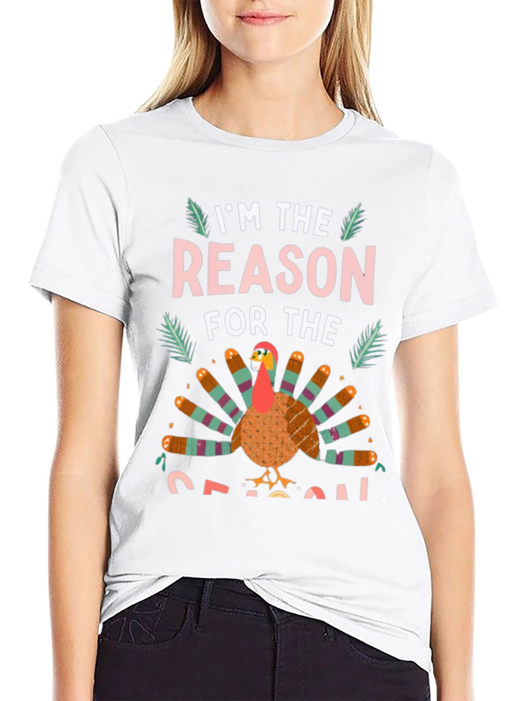 Im the Reason for the Season Turkey T-Shirt