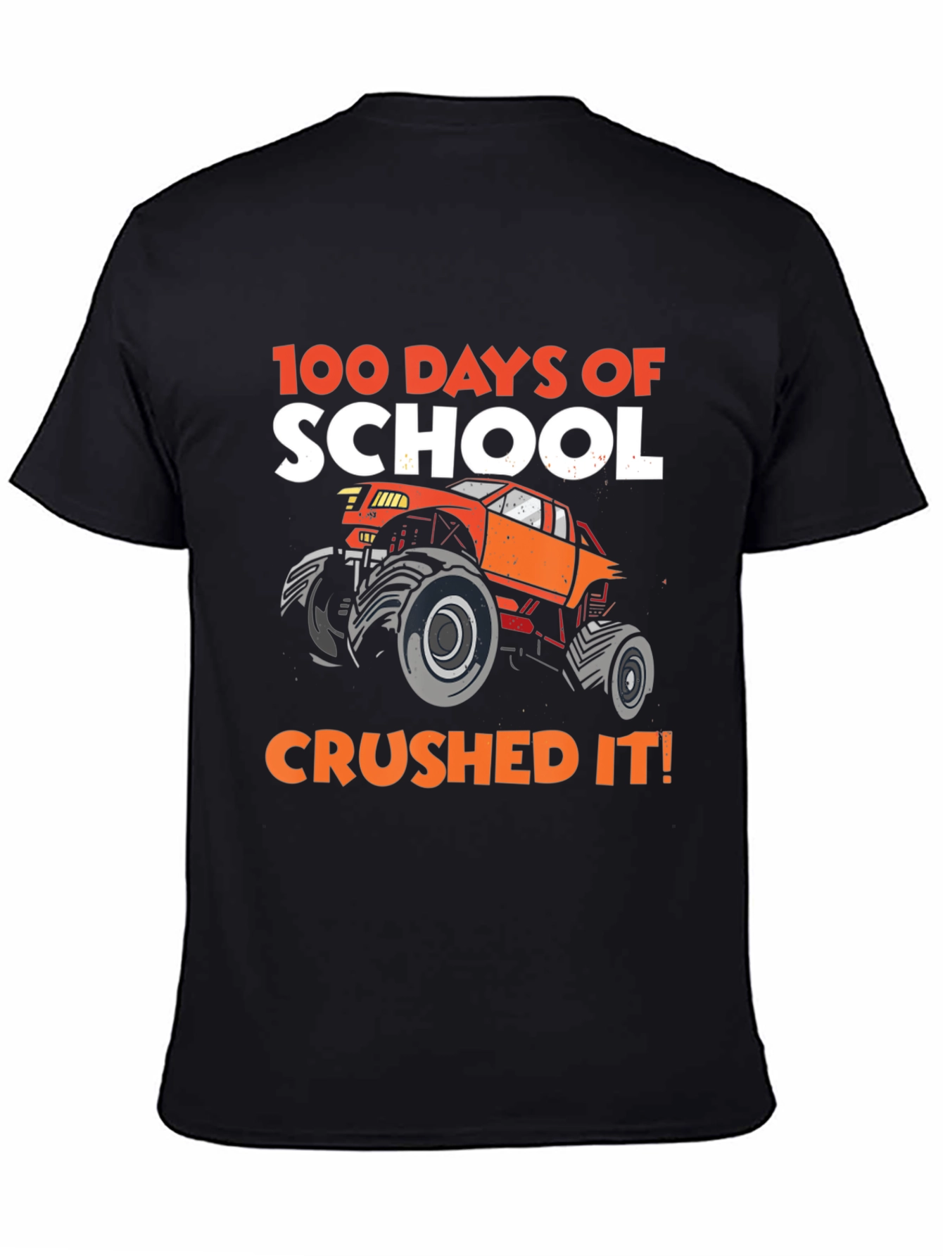 100 Days of School Crushed It! Monster Truck Black T-Shirt