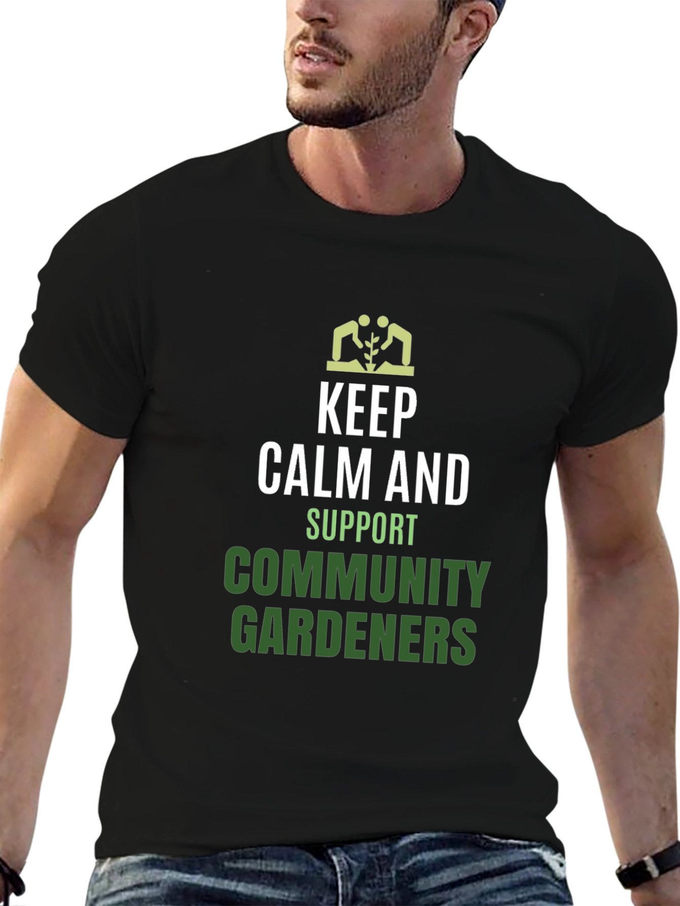 Keep Calm Support Community Gardeners T-Shirt