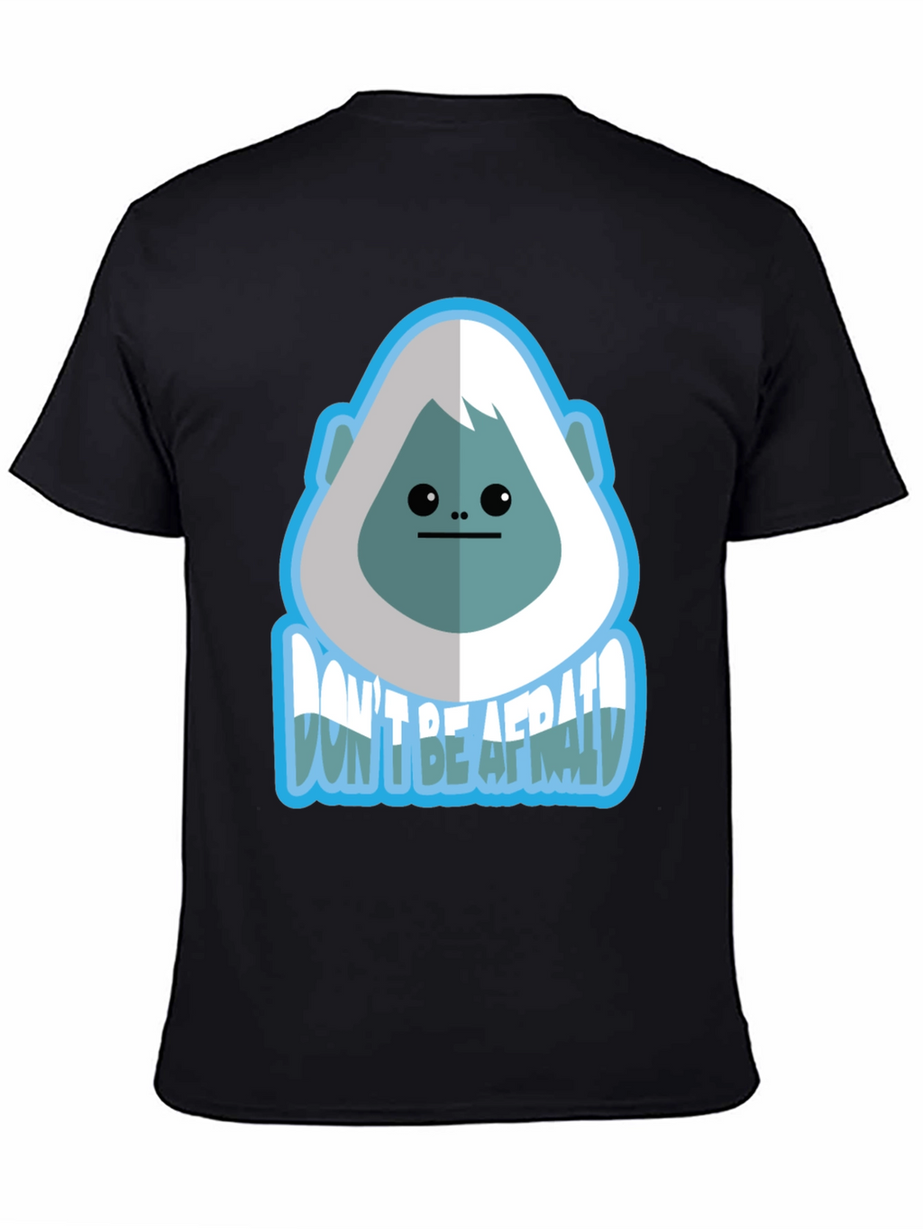 Dont Be Afraid Bigfoot Graphic Tee