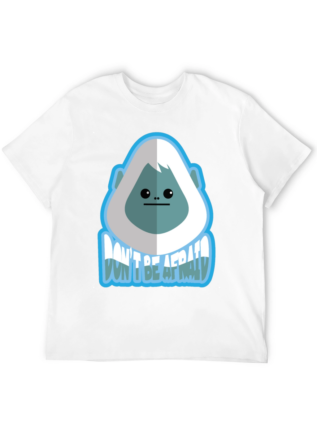 Dont Be Afraid Bigfoot Graphic Tee