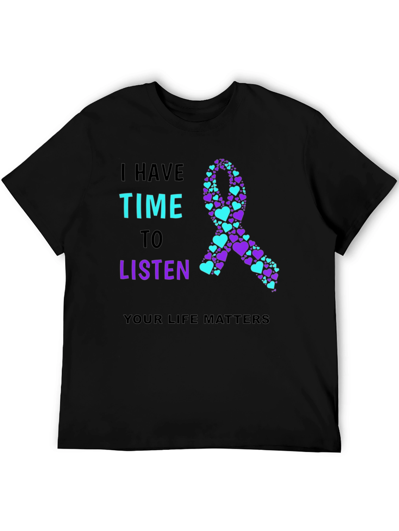 I Have Time To Listen T-Shirt Mental Health Awareness