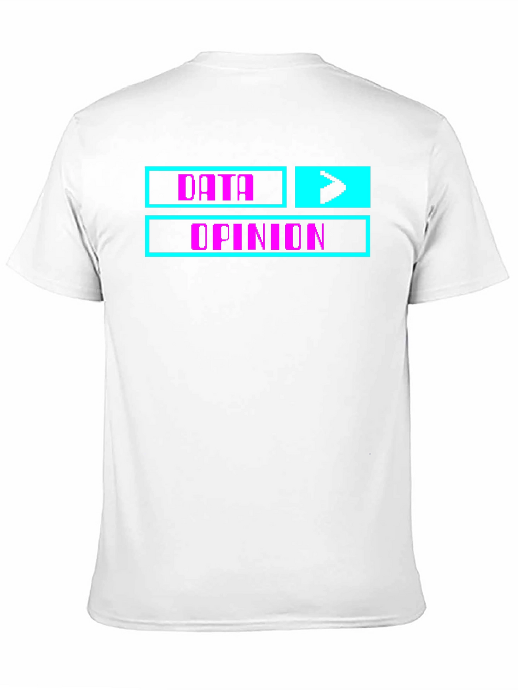 Data Over Opinion Graphic Tee