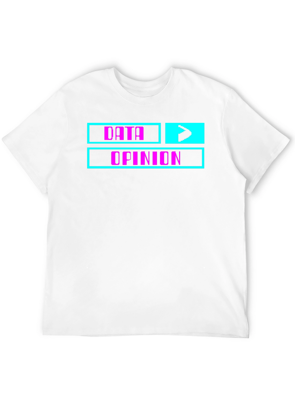Data Over Opinion Graphic Tee
