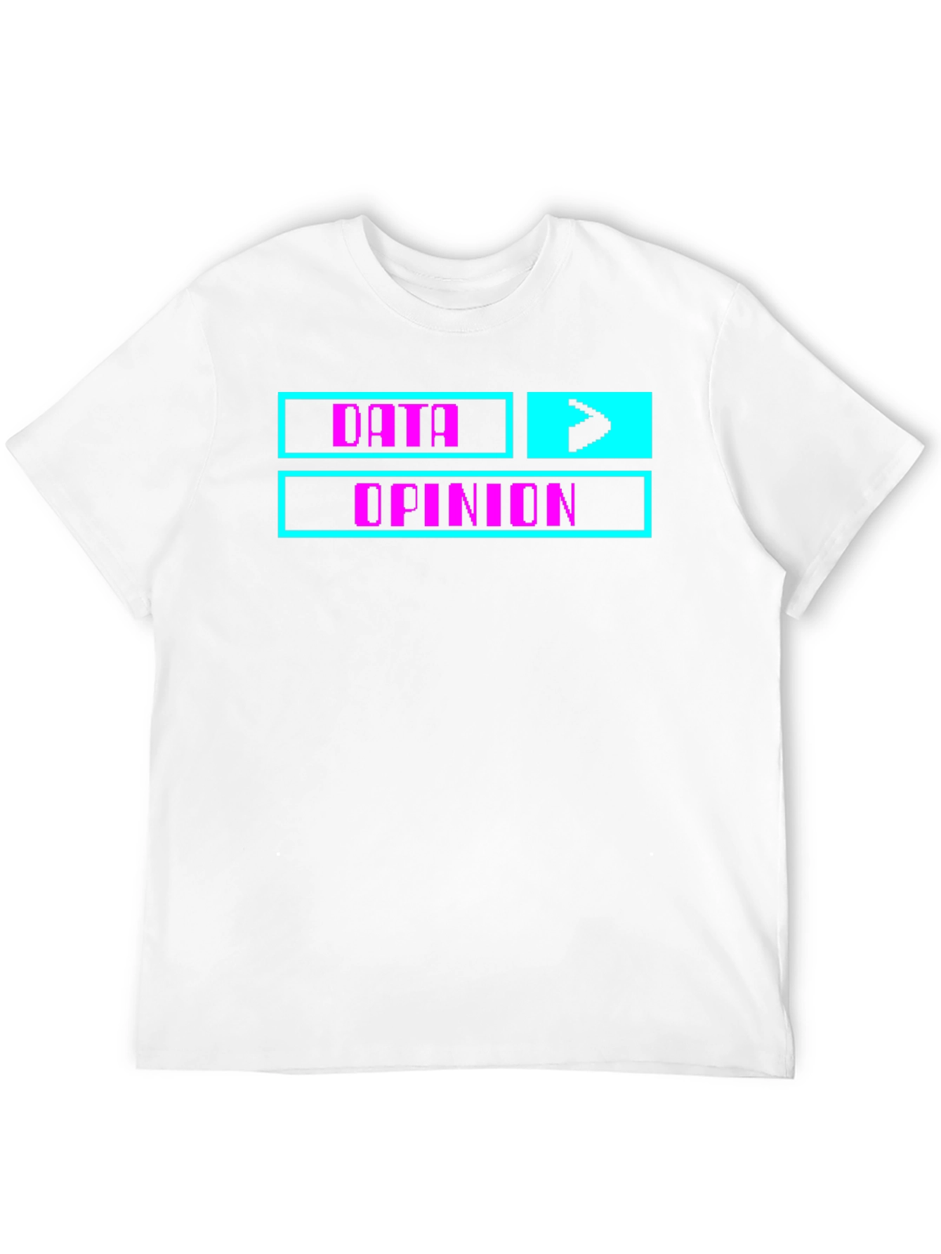 Data Over Opinion Graphic Tee