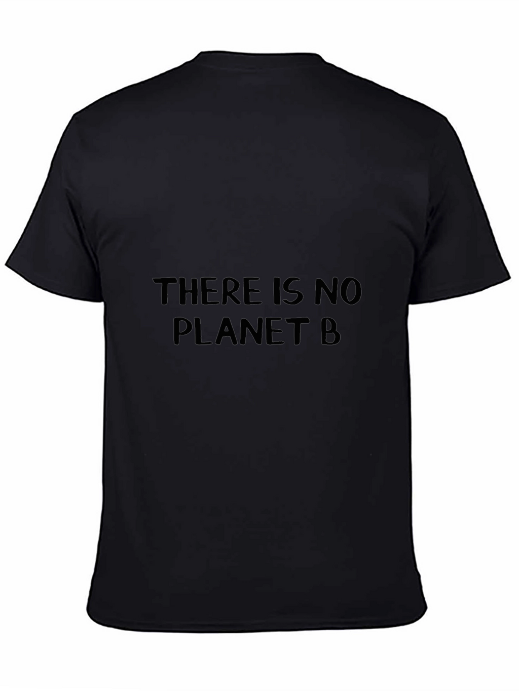 Eco-Friendly There Is No Planet B Black T-Shirt