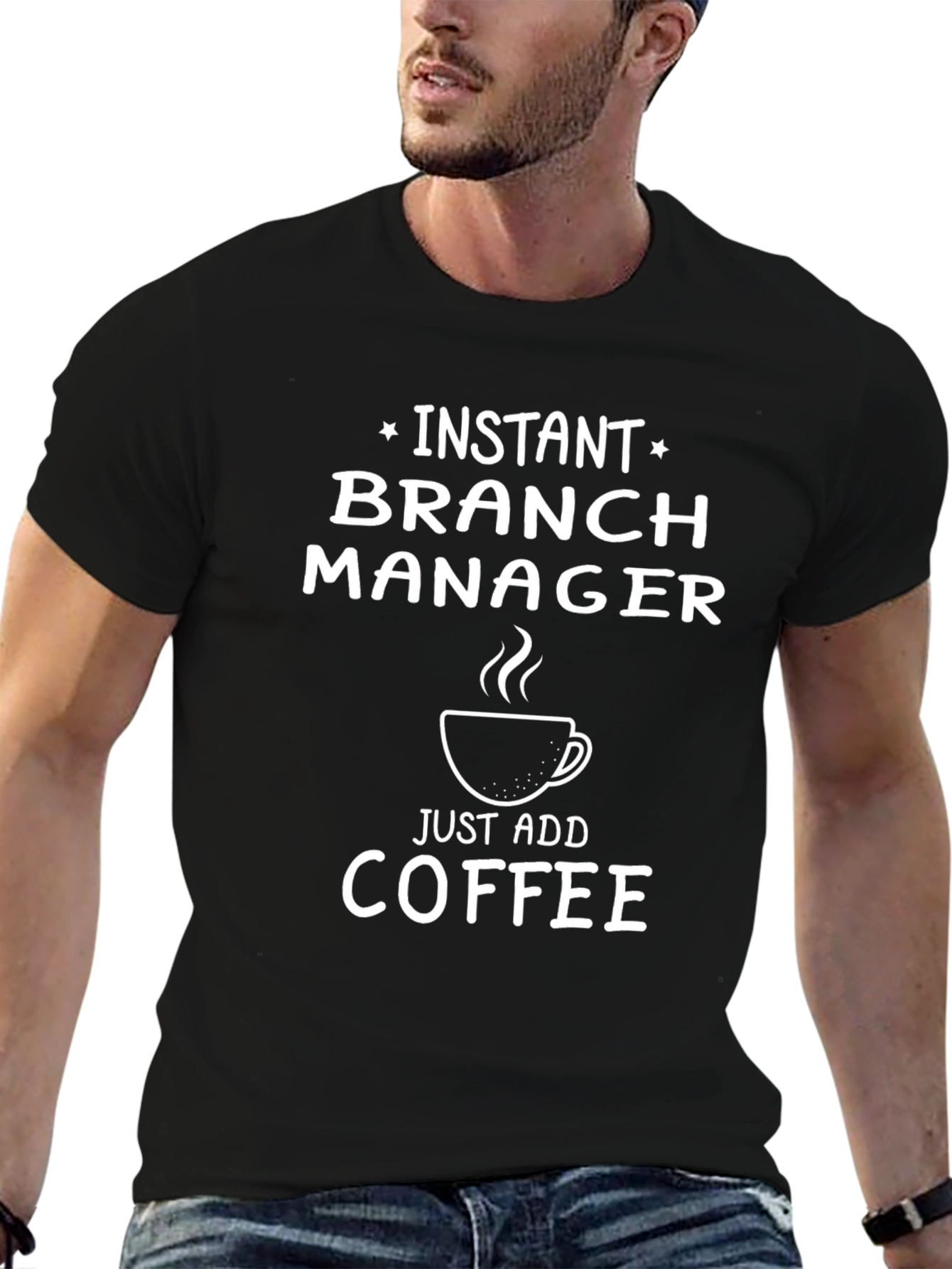 Instant Branch Manager Funny Coffee T-Shirt