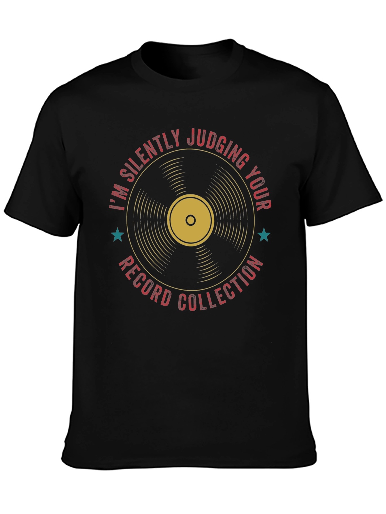 Im Silently Judging Your Record Collection T-Shirt
