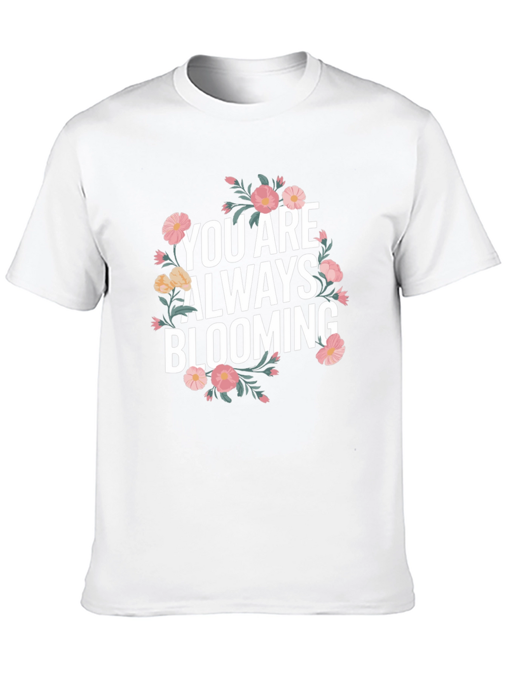 Floral Bloom Graphic Tee - Always Blooming T-Shirt
