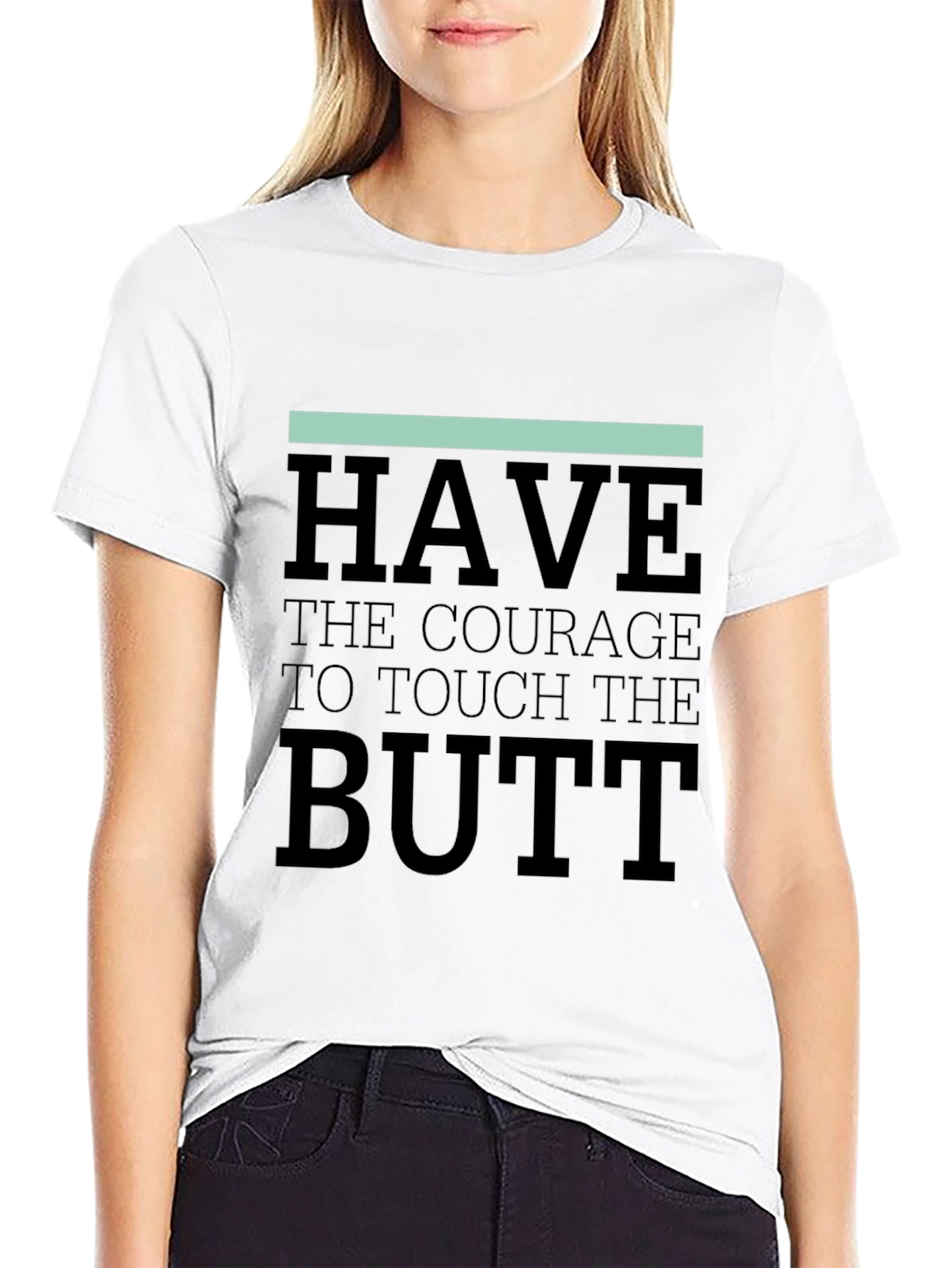 Courage to Touch the Butt Graphic Tee - Black