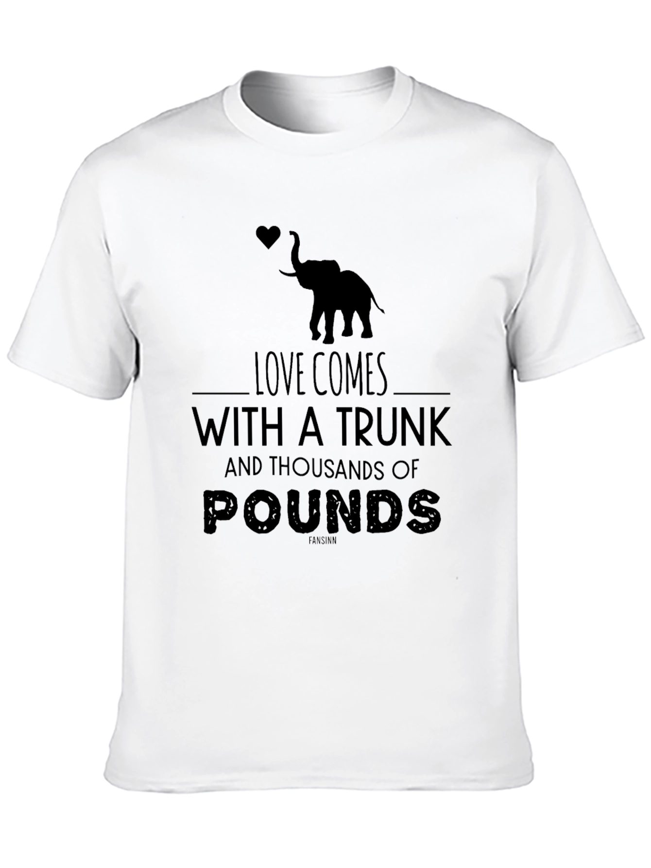 Love Comes With A Trunk T-Shirt