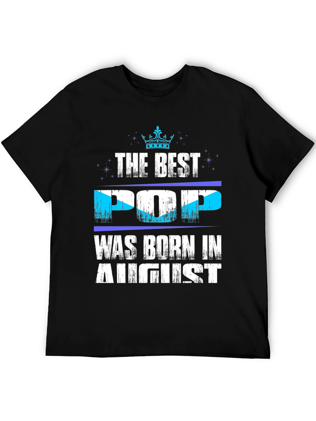 Best Pop Born in August T-Shirt