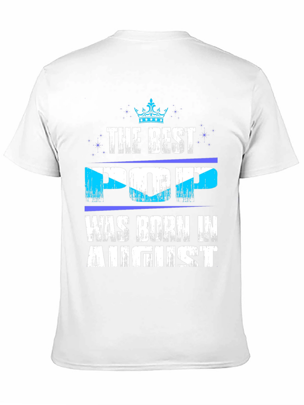 Best Pop Born in August T-Shirt