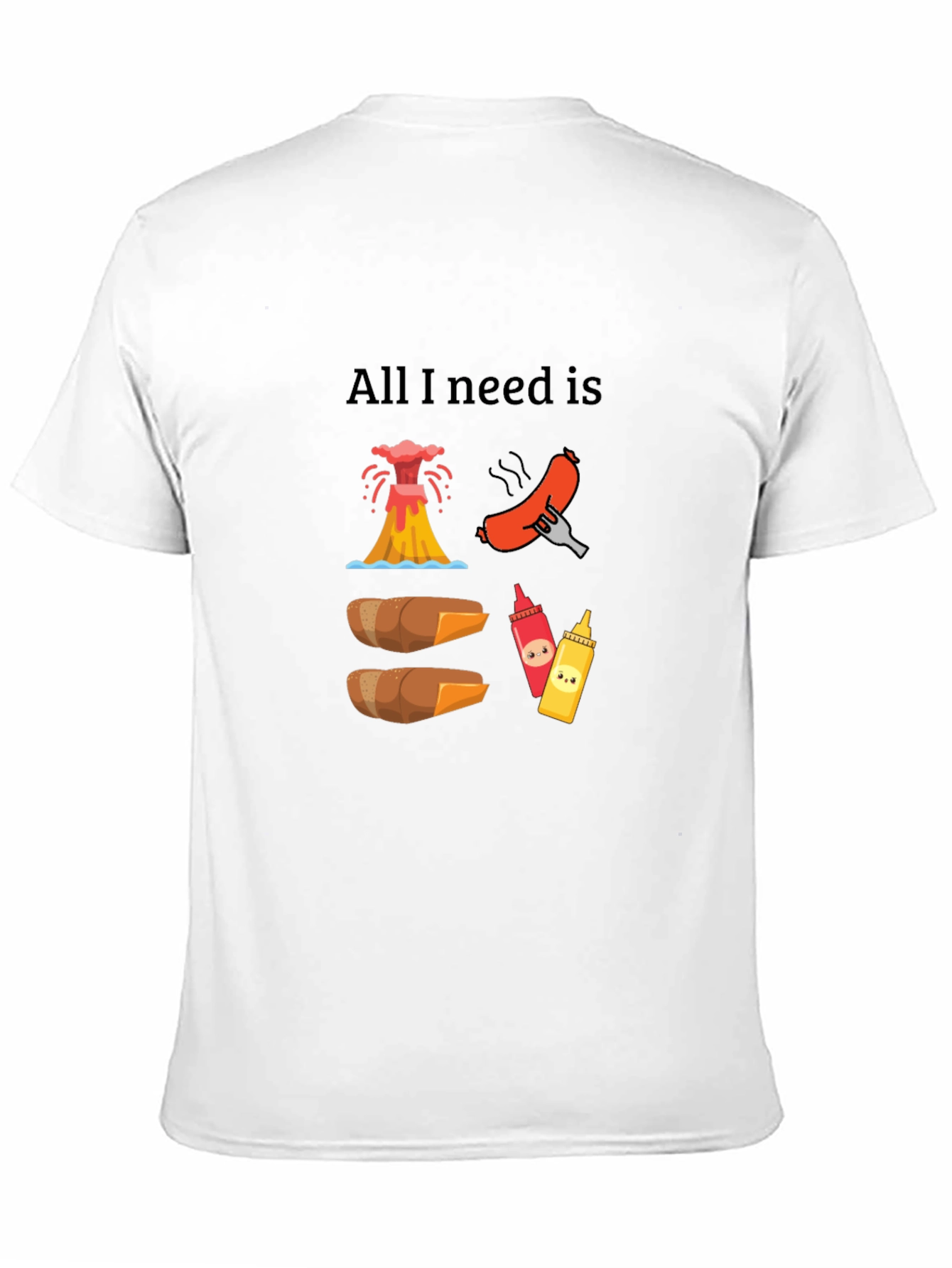 All I Need Is Hot Dogs Funny Graphic T-Shirt